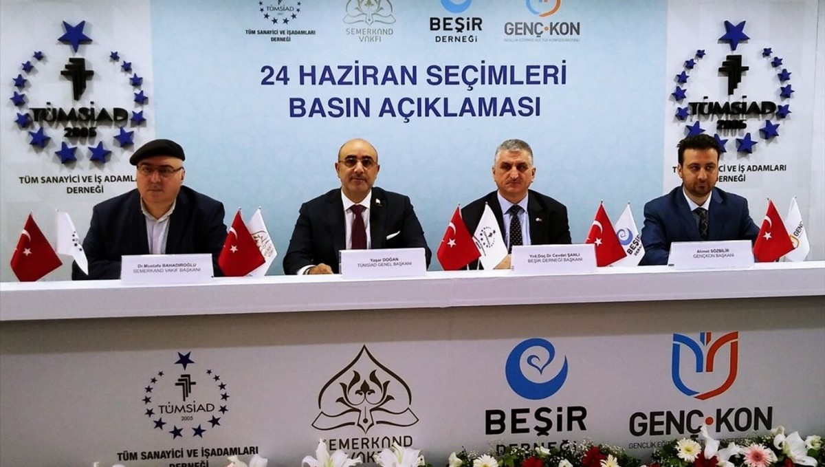 TÜMSİAD, Semerkand Vakfı, Beşir Derneği ve GENÇKON Seçimlerde Cumhur İttifakı'nı Destekleyecek