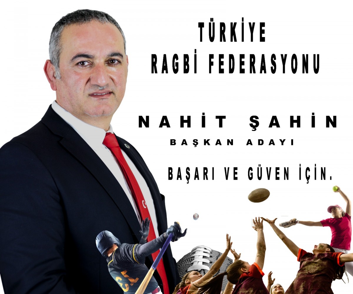 Nahit Şahin, Türkiye Ragbi Federasyonu Başkanlığına Aday Olduğunu Açıkladı 